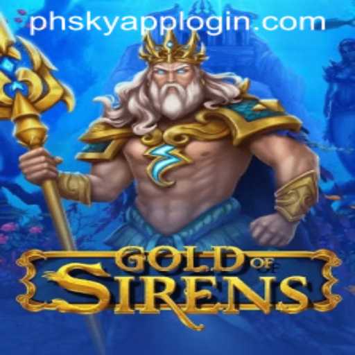 Discover the Enchantment of GoldofSirens: PHSKY APP LOGIN Unveiled