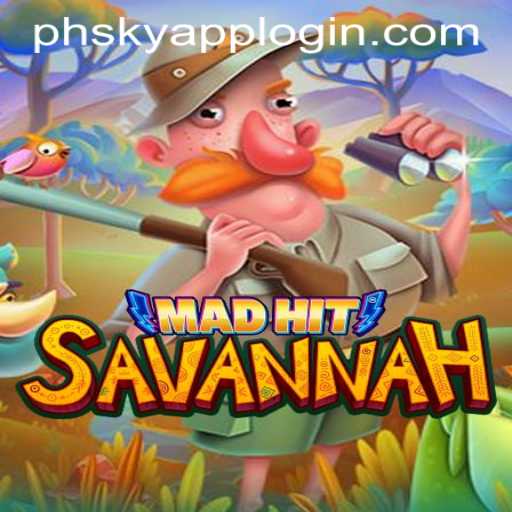 Exploring the Thrill of MadHitSavannah: A New Gaming Experience